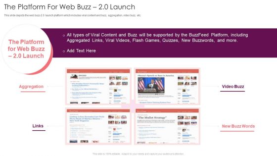 Buzzfeed Investment Financing Elevator The Platform For Web Buzz 20 Launch Ppt Outline Maker PDF
