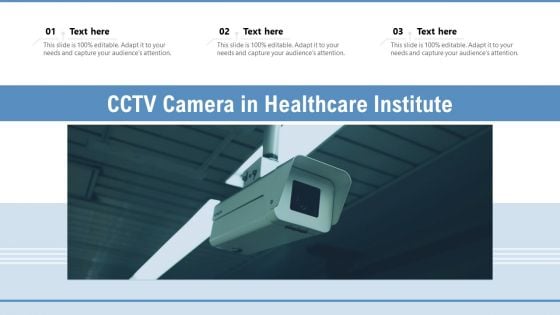 CCTV Camera In Healthcare Institute Ppt PowerPoint Presentation Icon Inspiration PDF