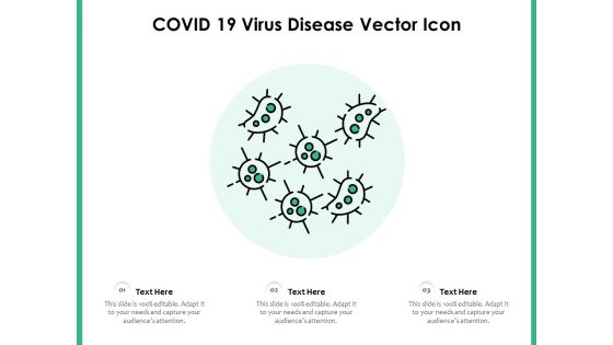 COVID 19 Virus Disease Vector Icon Ppt PowerPoint Presentation Model Templates PDF