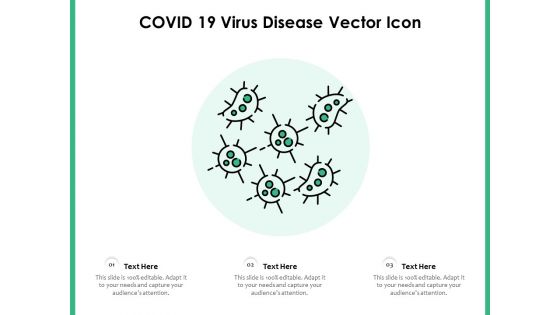 COVID 19 Virus Disease Vector Icon Ppt PowerPoint Presentation Model Templates PDF