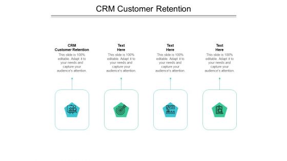 CRM Customer Retention Ppt PowerPoint Presentation Ideas File Formats Cpb Pdf