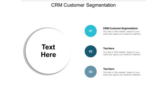 CRM Customer Segmentation Ppt PowerPoint Presentation Ideas Deck Cpb