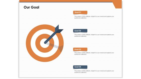 CRM For Real Estate Marketing Our Goal Ppt PowerPoint Presentation Ideas Graphics Template PDF CRM For Real Estate Marketing Our Goal Ppt PowerPoint Presentation Ideas Graphics Template PDF