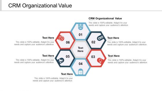 CRM Organizational Value Ppt PowerPoint Presentation Outline Skills Cpb