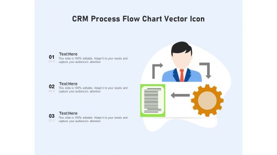 CRM Process Flow Chart Vector Icon Ppt PowerPoint Presentation Ideas Display PDF