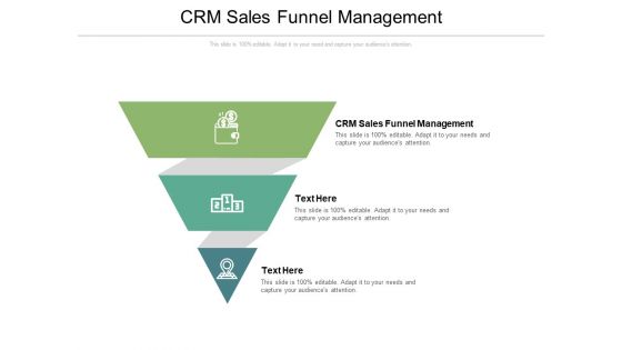 CRM Sales Funnel Management Ppt PowerPoint Presentation Slides Example Topics Cpb Pdf