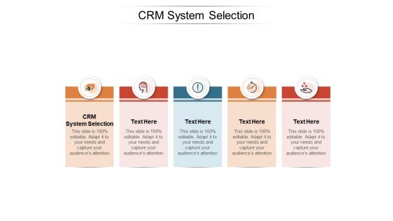 CRM System Selection Ppt PowerPoint Presentation Pictures Grid Cpb Pdf