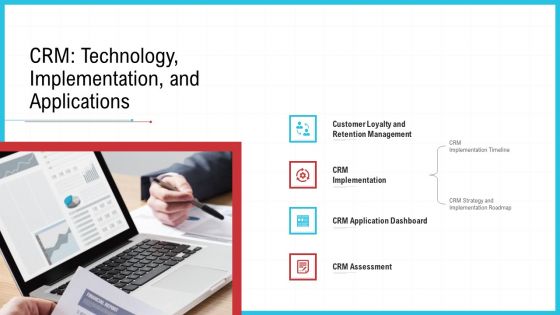 CRM Technology Implementation And Applications Ppt Outline Example PDF