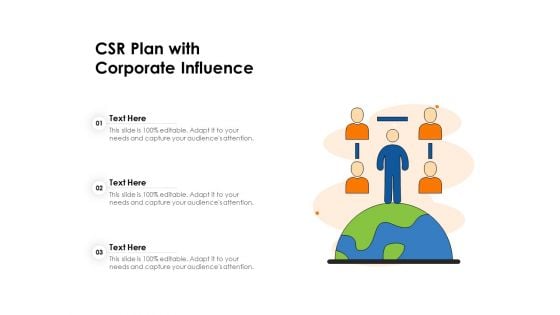 CSR Plan With Corporate Influence Ppt PowerPoint Presentation Gallery Slides PDF