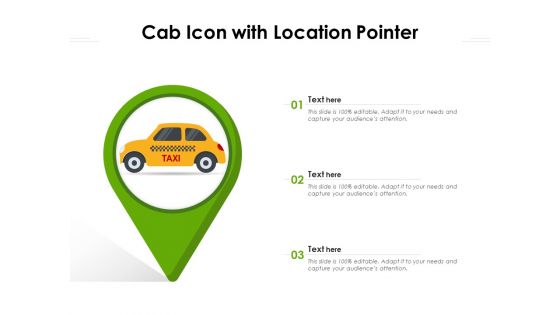 Cab Icon With Location Pointer Ppt PowerPoint Presentation Gallery Graphic Tips PDF