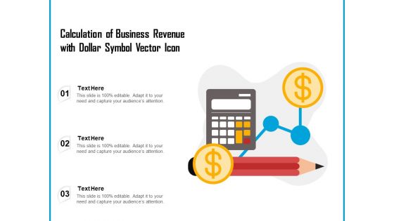 Calculation Of Business Revenue With Dollar Symbol Vector Icon Ppt PowerPoint Presentation Show Structure PDF