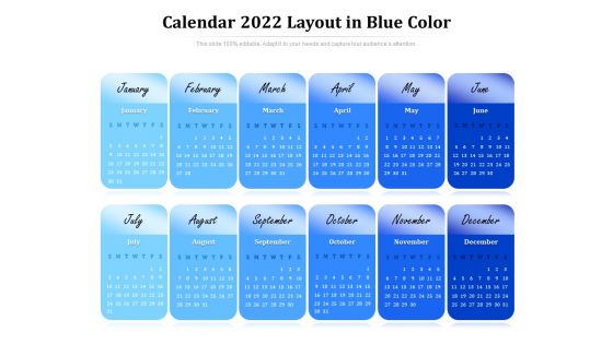 Calendar 2022 Layout In Blue Color Ppt PowerPoint Presentation Gallery Slide PDF