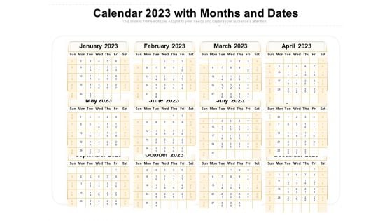 Calendar 2023 With Months And Dates Ppt PowerPoint Presentation Gallery Picture PDF