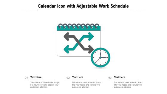 Calendar Icon With Adjustable Work Schedule Ppt PowerPoint Presentation File Tips PDF