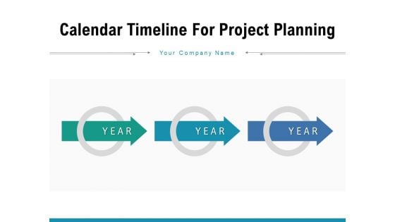 Calendar Timeline For Project Planning Agenda Calendar Ppt PowerPoint Presentation Complete Deck