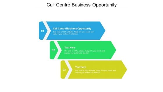 Call Centre Business Opportunity Ppt PowerPoint Presentation Icon Good Cpb