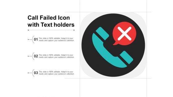 Call Failed Icon With Text Holders Ppt Powerpoint Presentation File Introduction