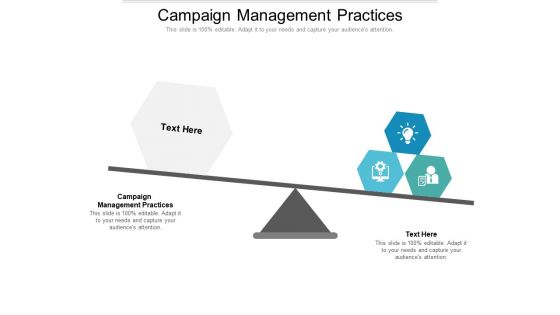 Campaign Management Practices Ppt PowerPoint Presentation Inspiration Example File Cpb Pdf