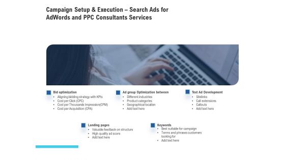 Campaign Setup And Execution Search Ads For Adwords And PPC Consultants Services Inspiration PDF