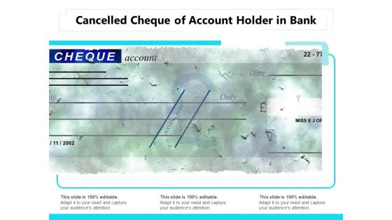 Cancelled Cheque Of Account Holder In Bank Ppt PowerPoint Presentation File Graphics PDF