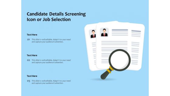 Candidate Details Screening Icon Or Job Selection Ppt PowerPoint Presentation Gallery Slides PDF