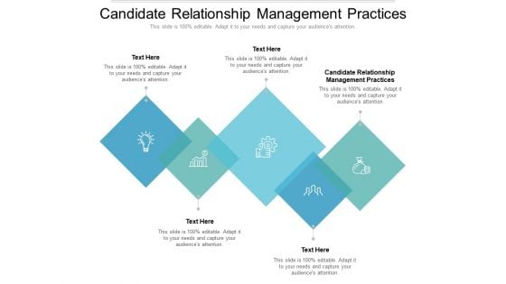 Candidate Relationship Management Practices Ppt PowerPoint Presentation Summary Shapes Cpb Pdf