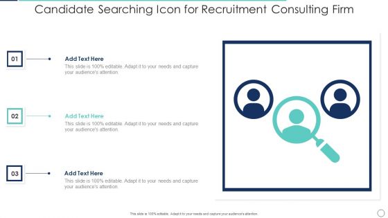 Candidate Searching Icon For Recruitment Consulting Firm Mockup PDF