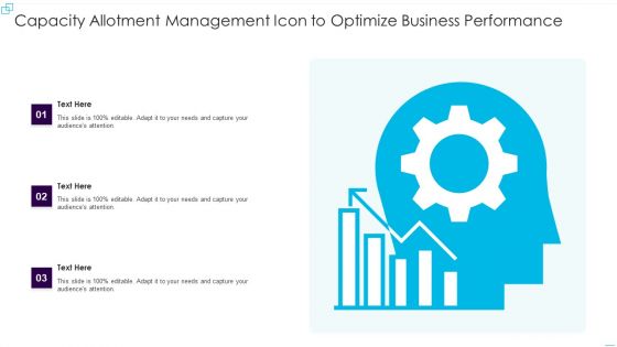 Capacity Allotment Management Icon To Optimize Business Performance Graphics PDF