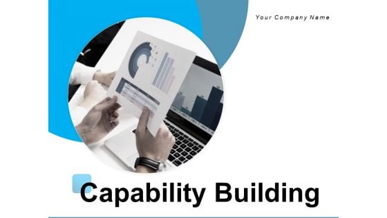 Capacity Building Engagement Organizations Ppt PowerPoint Presentation Complete Deck