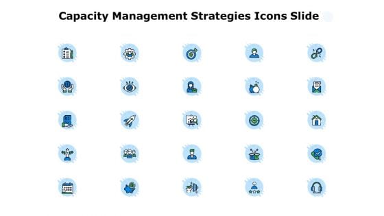 Capacity Management Strategies Icons Slide Ppt PowerPoint Presentation Summary Grid