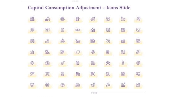 Capital Consumption Adjustment Icons Slide Pictures PDF