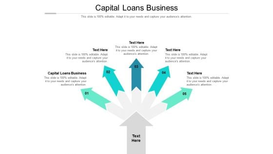 Capital Loans Business Ppt PowerPoint Presentation File Design Templates Cpb Pdf Capital Loans Business Ppt PowerPoint Presentation File Design Templates Cpb Pdf