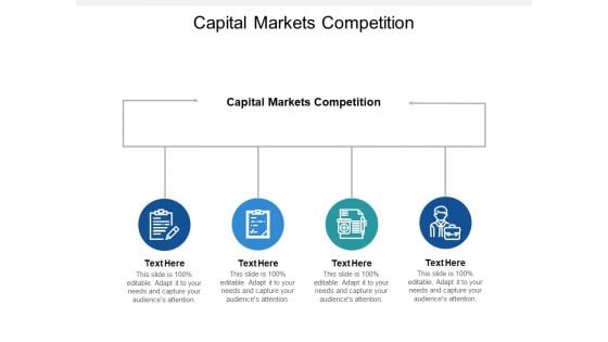 Capital Markets Competition Ppt PowerPoint Presentation Show Graphic Images