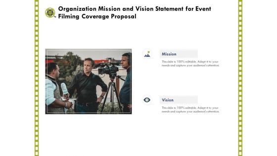 Capture Business Events Organization Mission And Vision Statement For Event Filming Coverage Proposal Ppt Portfolio Graphics Example PDF Capture Business Events Organization Mission And Vision Statement For Event Filming Coverage Proposal Ppt Portfolio Graphics Example PDF