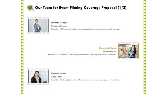 Capture Business Events Our Team For Event Filming Coverage Proposal Creative Ppt Gallery Inspiration PDF