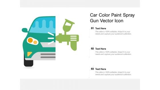 Car Color Paint Spray Gun Vector Icon Ppt PowerPoint Presentation File Master Slide PDF