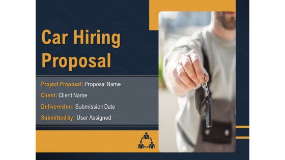 Car Hiring Proposal Ppt PowerPoint Presentation Complete Deck With Slides