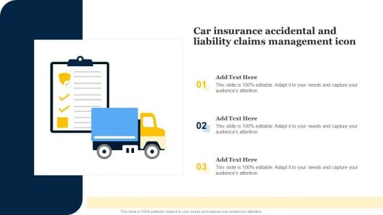 Car Insurance Accidental And Liability Claims Management Icon Sample PDF