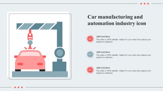 Car Manufacturing And Automation Industry Icon Ppt Model Slides PDF