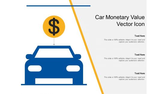 Car Monetary Value Vector Icon Ppt PowerPoint Presentation Gallery Information PDF