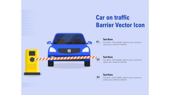 Car On Traffic Barrier Vector Icon Ppt PowerPoint Presentation Professional Show