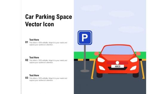 Car Parking Space Vector Icon Ppt PowerPoint Presentation Infographic Template Graphics Pictures