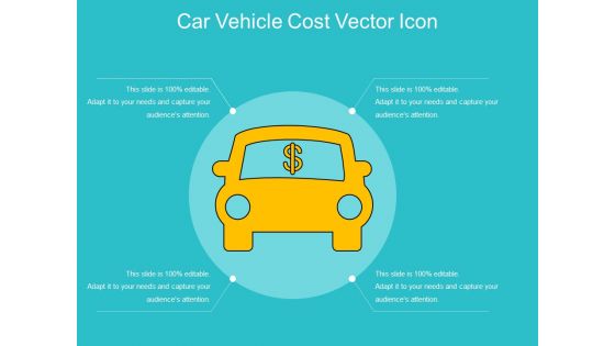 Car Vehicle Cost Vector Icon Ppt PowerPoint Presentation File Maker PDF