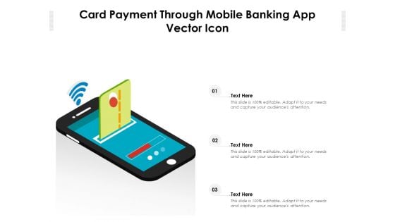 Card Payment Through Mobile Banking App Vector Icon Ppt PowerPoint Presentation Infographics Templates PDF