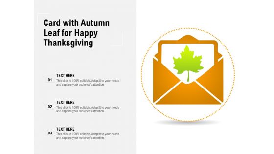 Card With Autumn Leaf For Happy Thanksgiving Ppt PowerPoint Presentation File Slide Download PDF