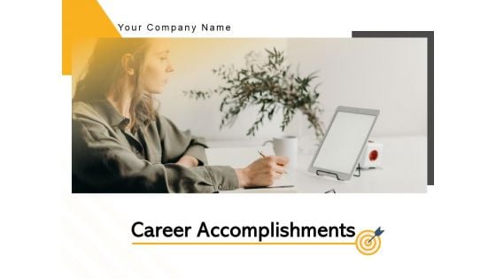 Career Accomplishments Achievement Businessman Roadmap Ppt PowerPoint Presentation Complete Deck