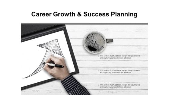 Career Growth And Success Planning Ppt PowerPoint Presentation Summary Tips