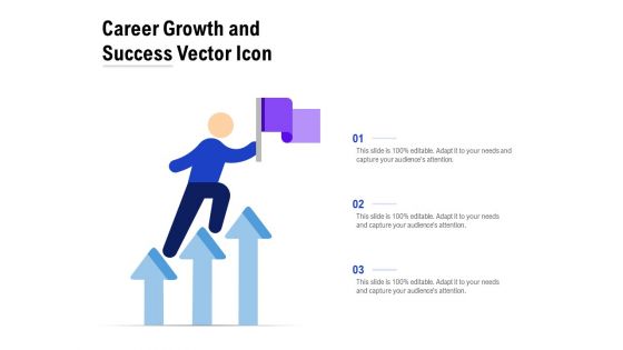 Career Growth And Success Vector Icon Ppt PowerPoint Presentation Infographics Graphic Tips PDF