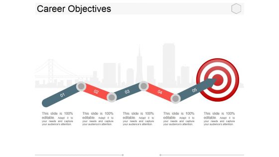 Career Objectives Template 1 Ppt PowerPoint Presentation Professional Structure