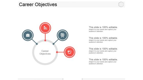 Career Objectives Template 2 Ppt PowerPoint Presentation Infographic Template Show Career Objectives Template 2 Ppt PowerPoint Presentation Infographic Template Show